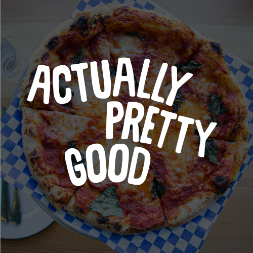 Actually Pretty Good